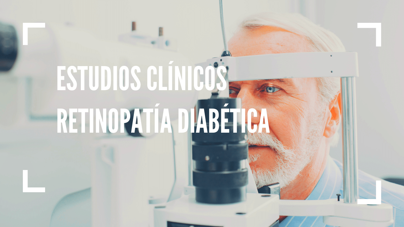 Estudio Clínico Retinopatía Diabética